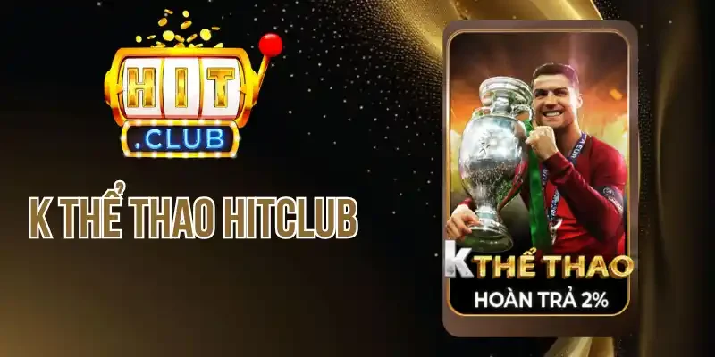 Giới thiệu game K thể thao Hitclub