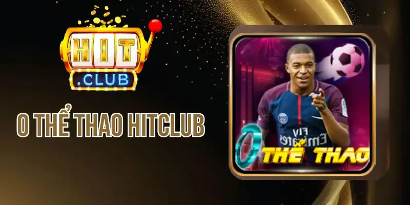 Điểm qua về game đặt cược o thể thao Hitclub
