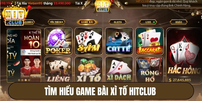 Tìm hiểu game bài Xì tố Hitclub