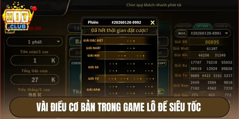 Lô Đề Siêu Tốc Hitclub - Nhận Thưởng Lớn Chỉ Trong 1 Phút 2 Vài điều cơ bản trong game lô đề siêu tốc